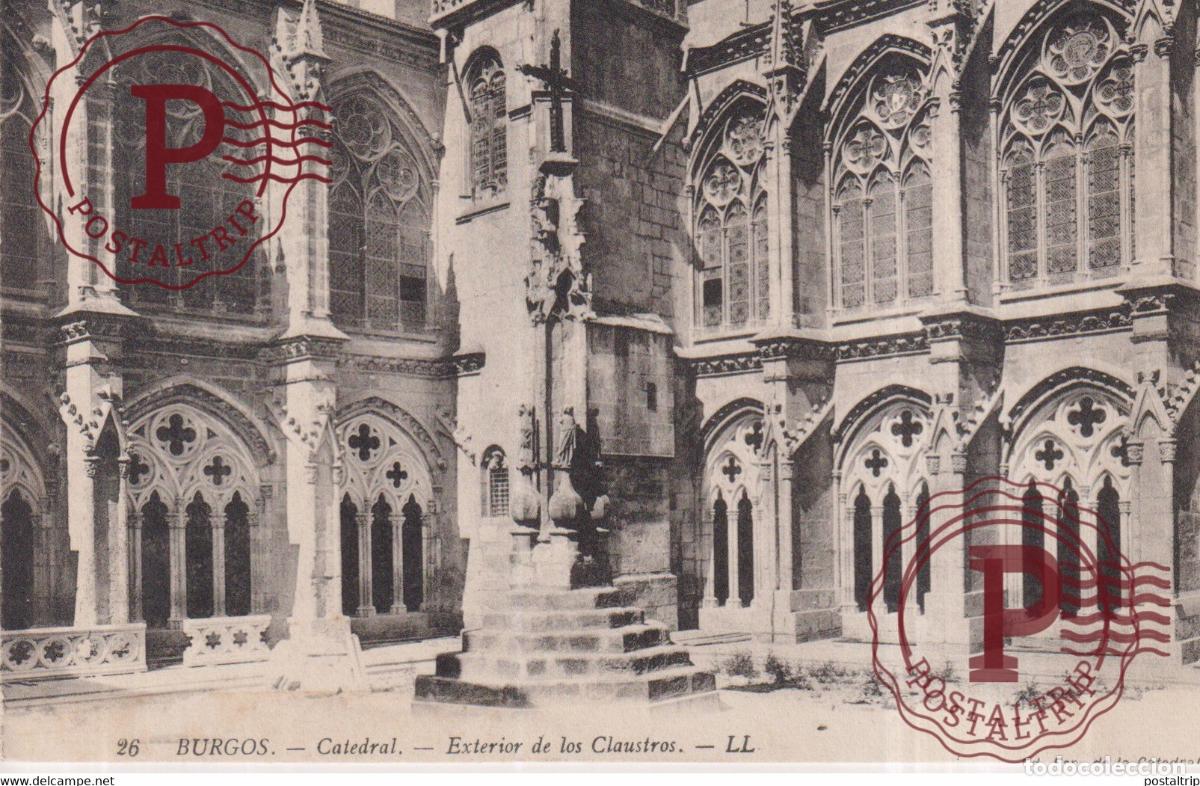 Postales: BURGOS Catedral Exterior de los Claustros CASTILLA Y LE&Oacute;N SPAIN ESPAGNE