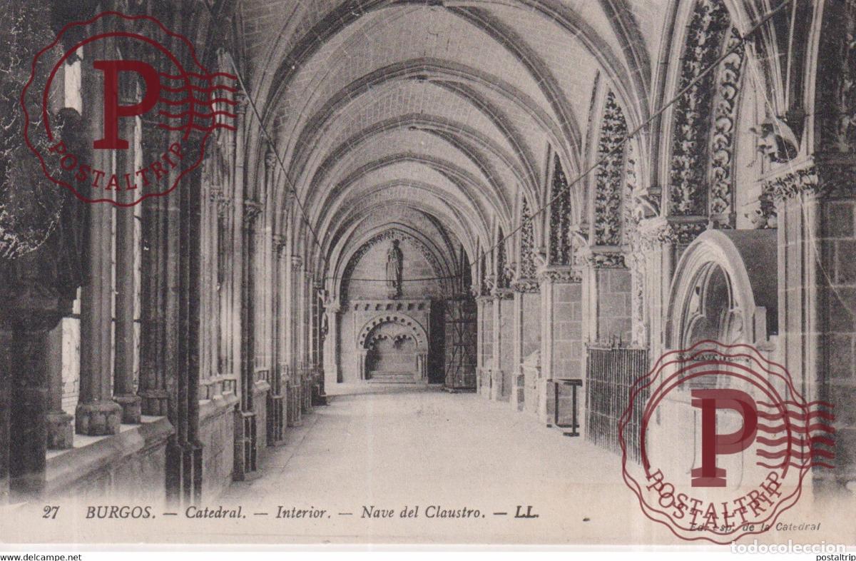 Postales: BURGOS Catedral Interior Nave del Claustro CASTILLA Y LE&Oacute;N SPAIN ESPAGNE