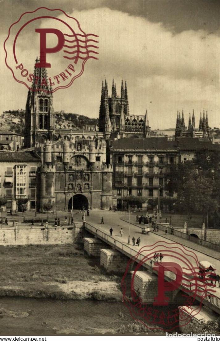 Postales: BURGOS Arco de Santa Mar&iacute;a La Catedral CASTILLA Y LE&Oacute;N SPAIN ESPAGNE