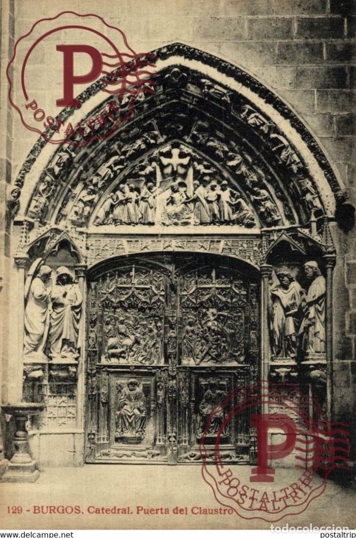 Postales: BURGOS, CATEDRAL, PUERTA DEL CLAUSTRO. CASTILLA Y LE&Oacute;N ESPA&Ntilde;A ESPAGNE
