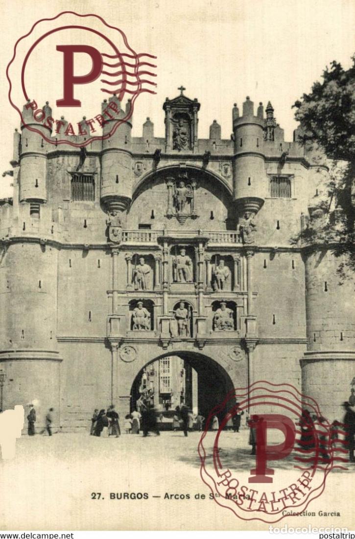 Postales: BURGOS, ARCOS DE SANTA MARIA. CASTILLA Y LE&Oacute;N ESPA&Ntilde;A ESPAGNE