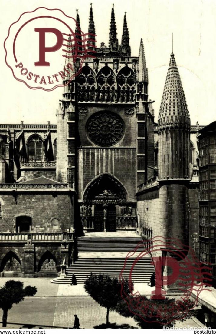 Postais: BURGOS, CATEDRAL, FACHADA DEL SARMENTAL. CASTILLA Y LE&Oacute;N ESPA&Ntilde;A ESPAGNE