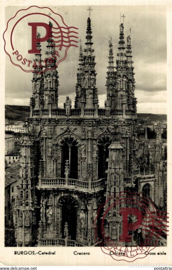 Postais: BURGOS, CATEDRAL, CRUCERO CROSS AISLE. CASTILLA Y LE&Oacute;N ESPA&Ntilde;A ESPAGNE