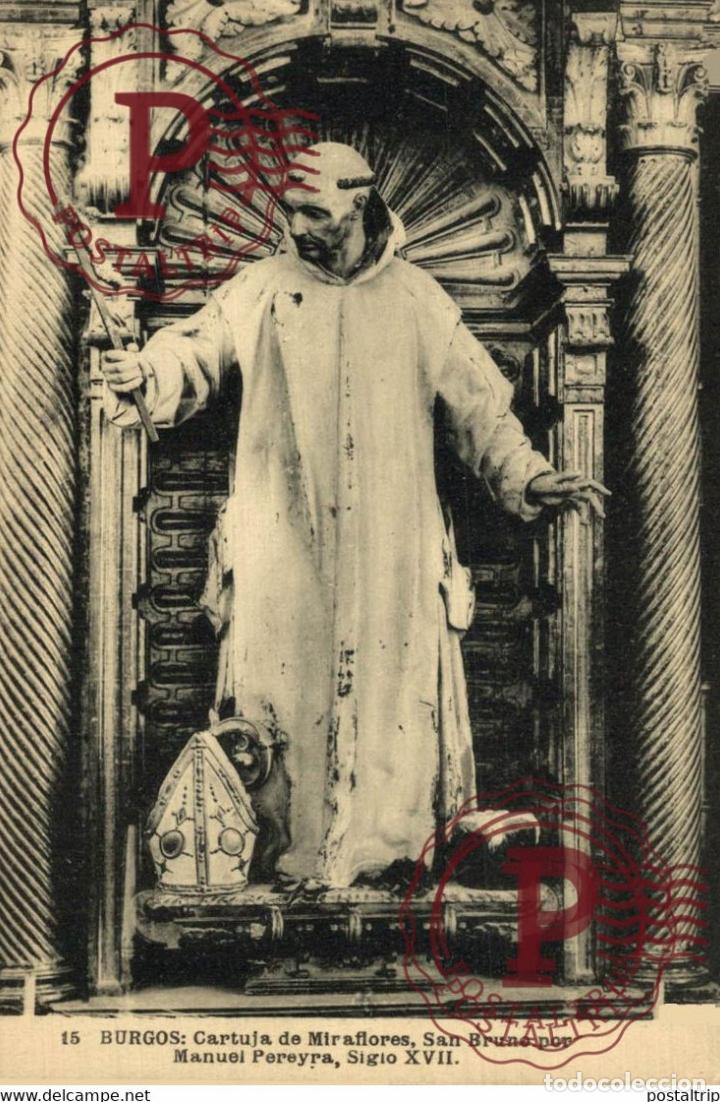 Postcards: BURGOS, CARTUJA DE MIRAFLORES, SAN BRUNO POR MANUEL PEREYRA SIGLO XVII. CASTILLA Y LE&Oacute;N ESPA&Ntilde;A ESPAG