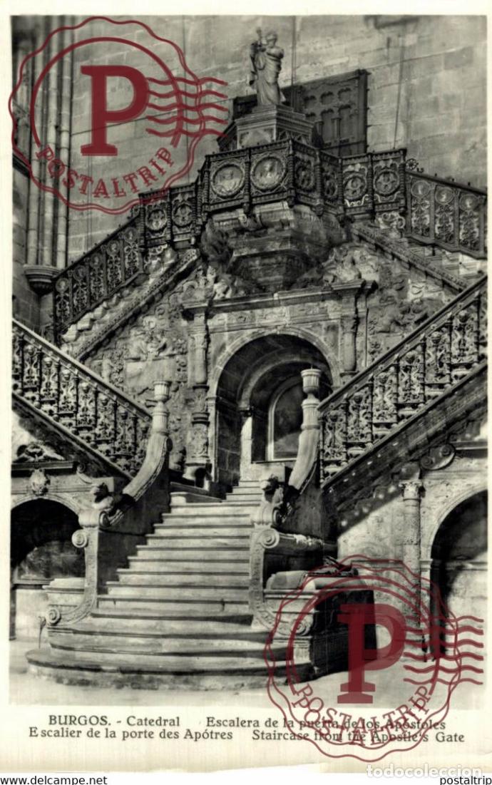 Postcards: BURGOS, CATEDRAL, ESCALERA DE LA PUERTA DE LOS AP&Oacute;STOLES. CASTILLA Y LE&Oacute;N ESPA&Ntilde;A ESPAGNE