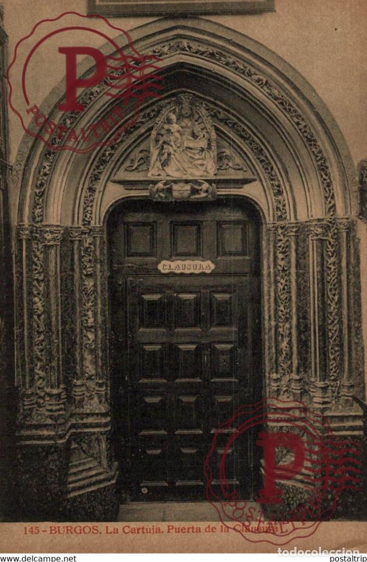 Cartes Postales: BURGOS, LA CARTUJA, PUERTA DE LA CLAUSURA. CASTILLA Y LE&Oacute;N ESPA&Ntilde;A ESPAGNE