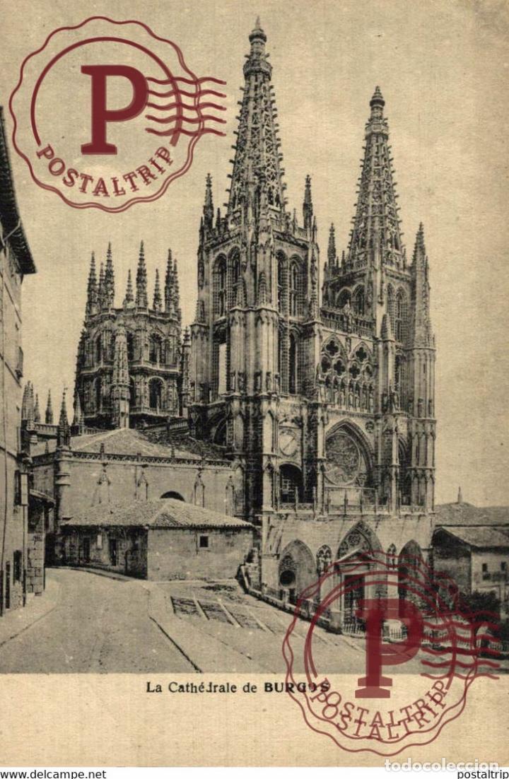 Cartes Postales: BURGOS, LA CATH&Eacute;DRALE DE BURGOS. CASTILLA Y LE&Oacute;N ESPA&Ntilde;A ESPAGNE