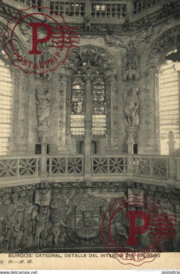 Postales: BURGOS, CATEDRAL DETALLE DEL INTERIOR DEL CRUCERO. CASTILLA Y LE&Oacute;N ESPA&Ntilde;A ESPAGNE