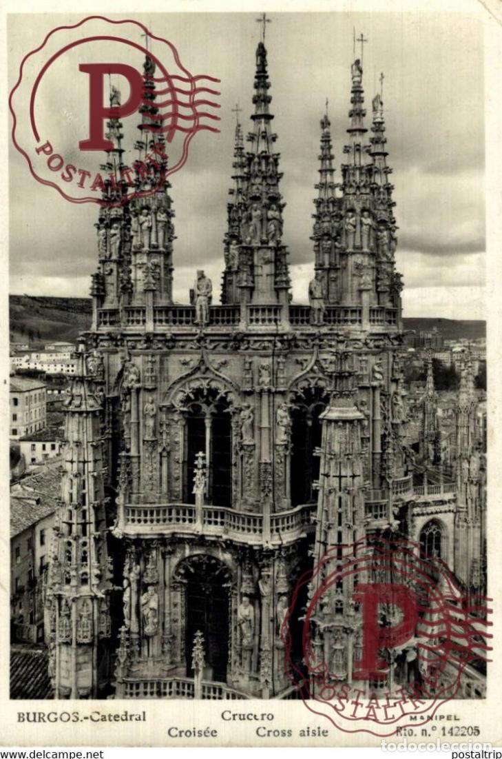 Postales: BURGOS, CATEDRAL, CRUCERO. CASTILLA Y LE&Oacute;N ESPA&Ntilde;A ESPAGNE