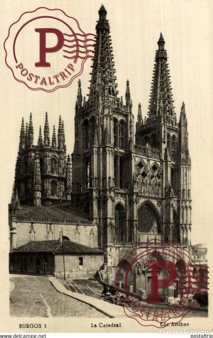 Postales: BURGOS, LA CATEDRAL . CASTILLA Y LE&Oacute;N ESPA&Ntilde;A ESPAGNE