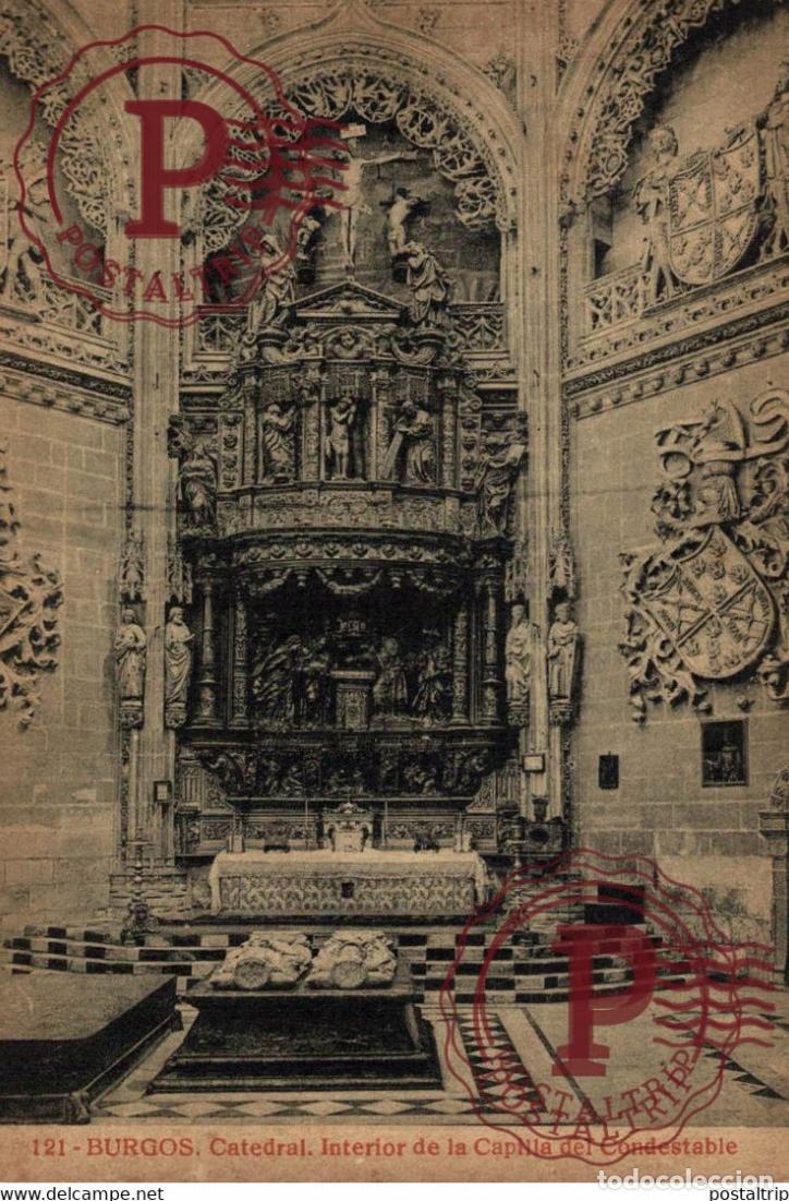 Postales: BURGOS, CATEDRAL, INTERIOR DE LA CAPILLA DEL CONDESTABLE. CASTILLA Y LE&Oacute;N ESPA&Ntilde;A ESPAGNE
