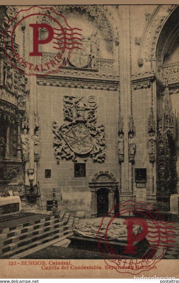 Postales: BURGOS, CATEDRAL, CAPILLA DEL CONDESTABLE, SEPULCROS Y ESCUDOS. CASTILLA Y LE&Oacute;N ESPA&Ntilde;A ESPAGNE