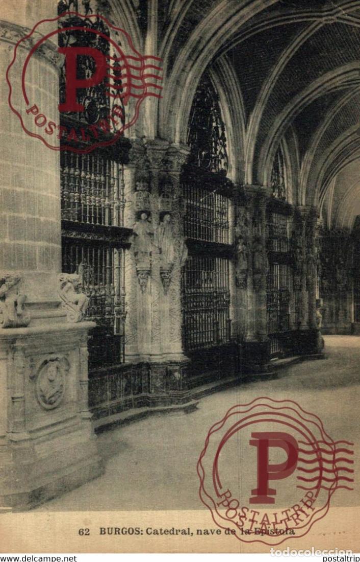 Postales: BURGOS, CATEDRAL NAVE DE LA EPISTOLA. CASTILLA Y LE&Oacute;N ESPA&Ntilde;A ESPAGNE