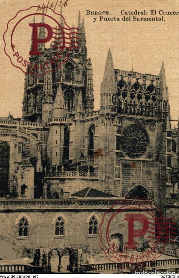 Postales: BURGOS, CATEDRAL EL CRUCERO Y PUERTA SARMENTAL. CASTILLA Y LE&Oacute;N ESPA&Ntilde;A ESPAGNE
