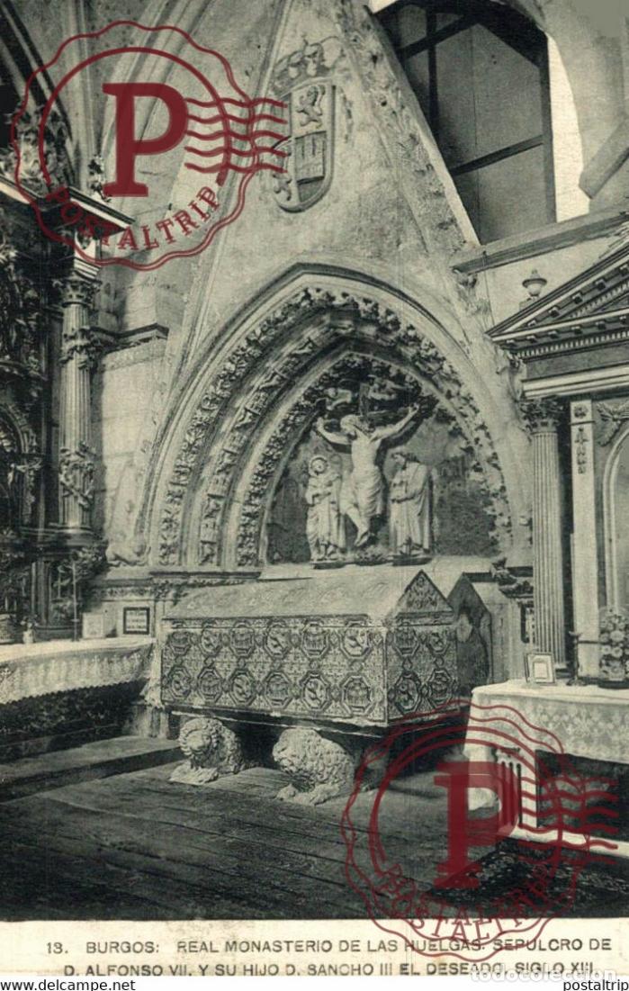 Postales: BURGOS, REAL MONASTERIO DE LAS HUELGAS, SEPULCRO DE D. ALFONSO VII Y SU HIJO. CASTILLA Y LE&Oacute;N ESPA&Ntilde;A
