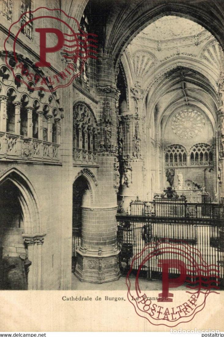 Postales: CATH&Eacute;DRALE DE BURGOS, LE TRANSEPT. CASTILLA Y LE&Oacute;N ESPA&Ntilde;A ESPAGNE