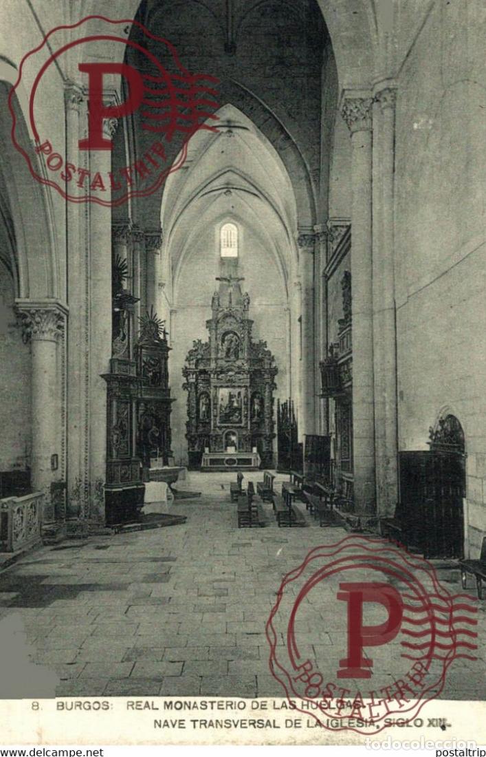 Postales: BURGOS, REAL MONASTERIO DE LAS HUELGAS. NAVE TRANSVERSAL DE LA IGLESIA CASTILLA Y LE&Oacute;N ESPA&Ntilde;A ESPAGN