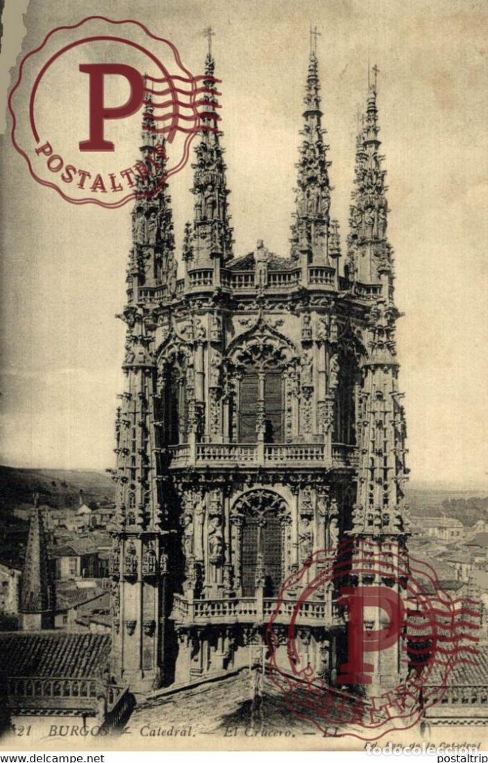 Postales: BURGOS, CATEDRAL, EL CRUCERO. CASTILLA Y LE&Oacute;N ESPA&Ntilde;A ESPAGNE