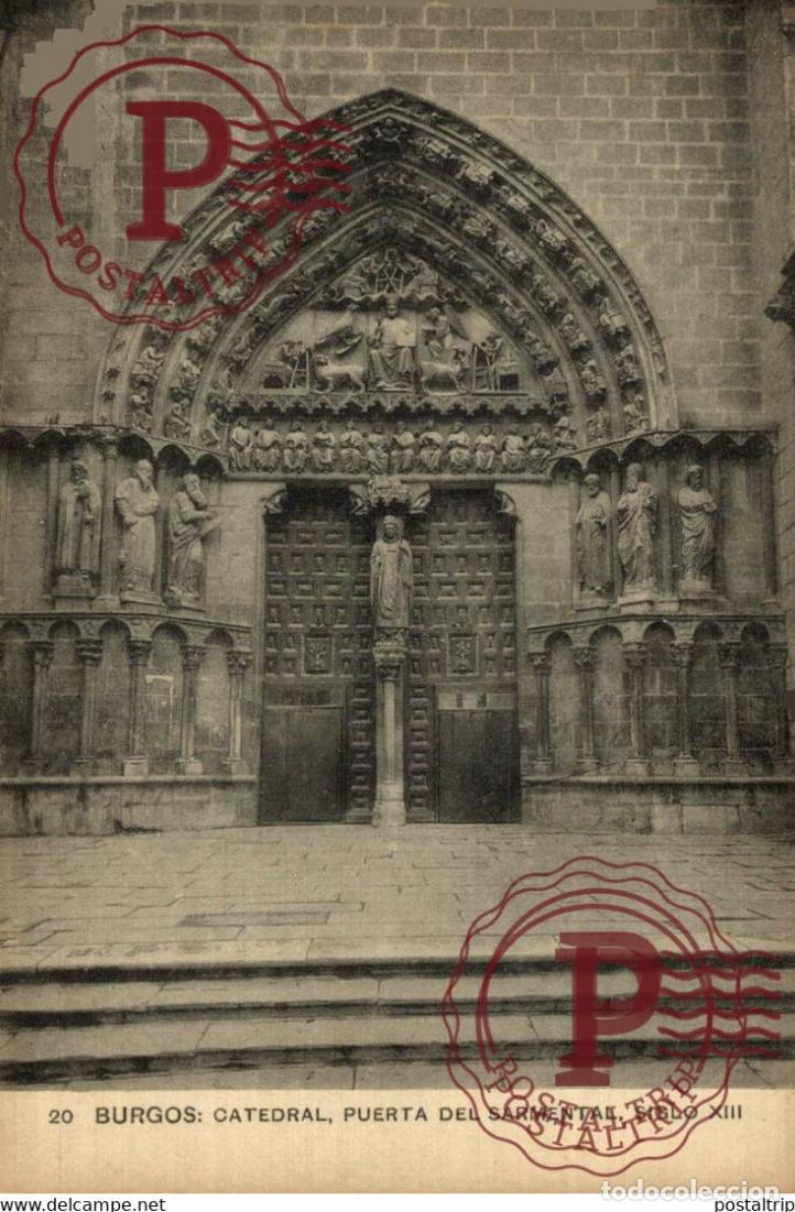 Postales: BURGOS, CATEDRAL, PUERTA DEL SARMENTAL, SIGLO XIII. CASTILLA Y LE&Oacute;N ESPA&Ntilde;A ESPAGNE