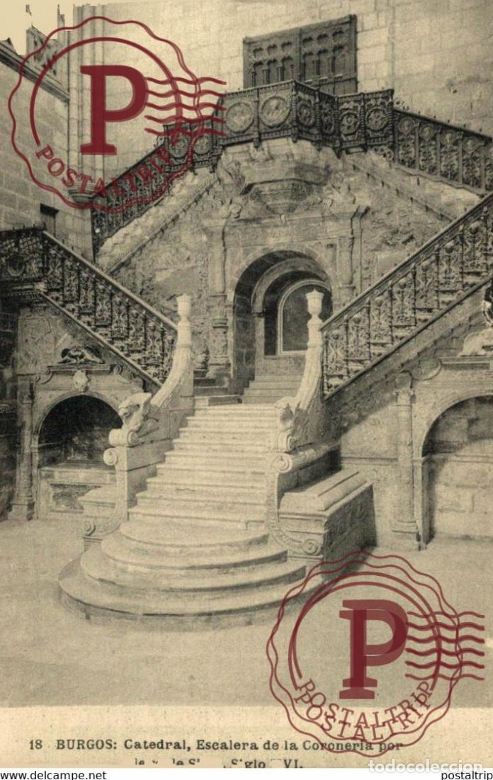 Postales: BURGOS, CATEDRAL, ESCALERA DE LA CORONERIA POR DIEGO DE SILOE. CASTILLA Y LE&Oacute;N ESPA&Ntilde;A ESPAGNE