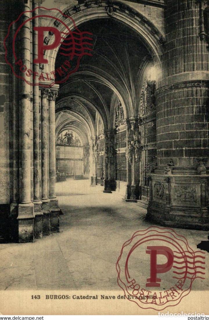 Postales: BURGOS, CATEDRAL NAVE DEL EVANGELIO. CASTILLA Y LE&Oacute;N ESPA&Ntilde;A ESPAGNE
