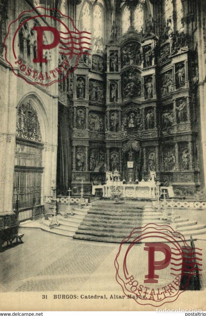 Postales: BURGOS, CATEDRAL ALTAR MAYOR. CASTILLA Y LE&Oacute;N ESPA&Ntilde;A ESPAGNE