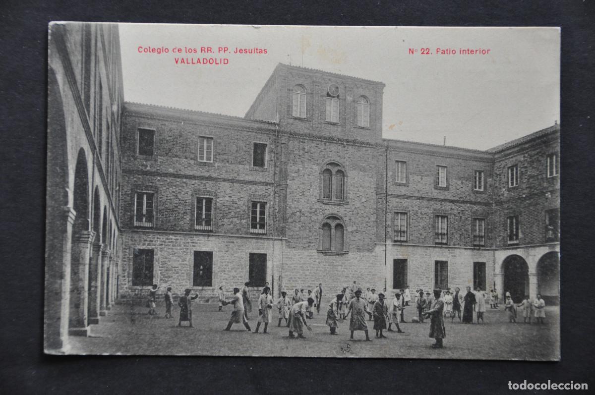Postales: COLEGIO DE LOS RR. PP. JESUITAS (VALLADOLID) - PATIO INTERIOR