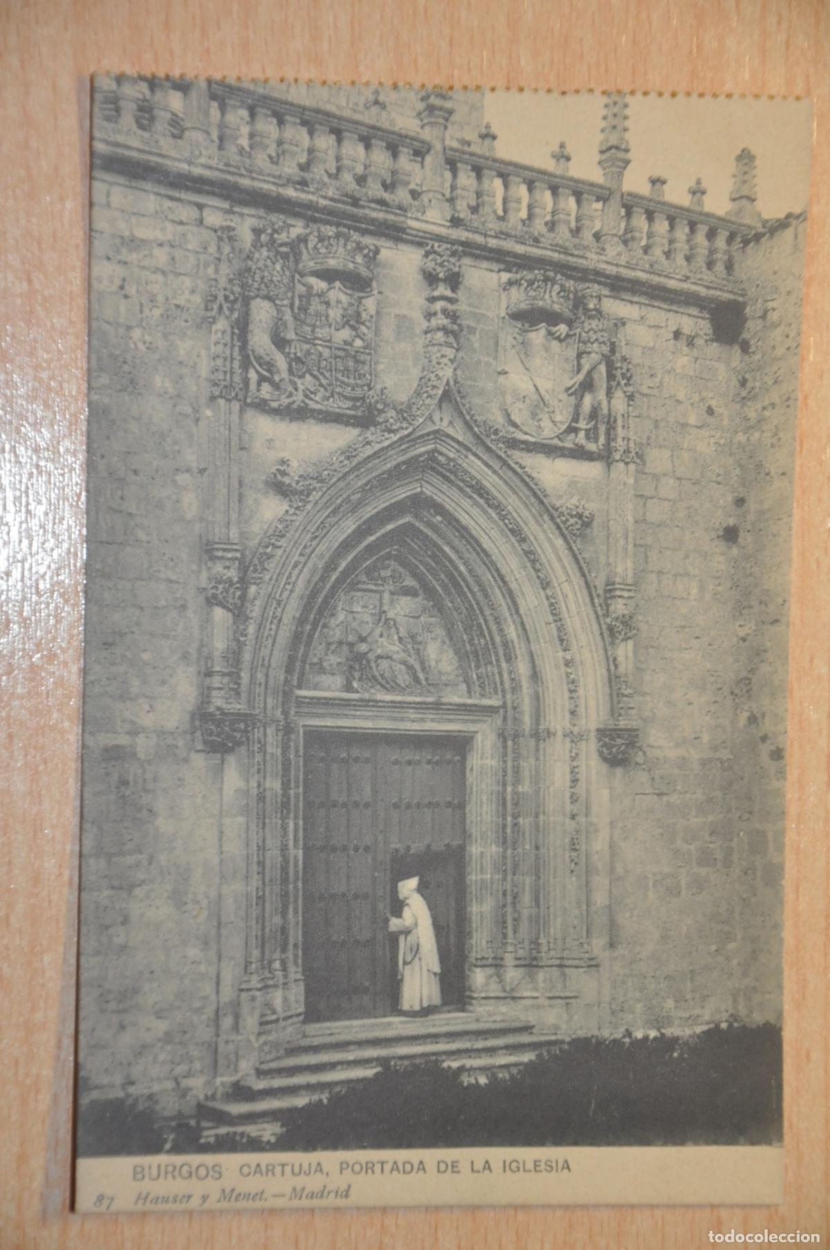 Postales: postal burgos, cartuja, portada de la iglesia, hauser y menet 87