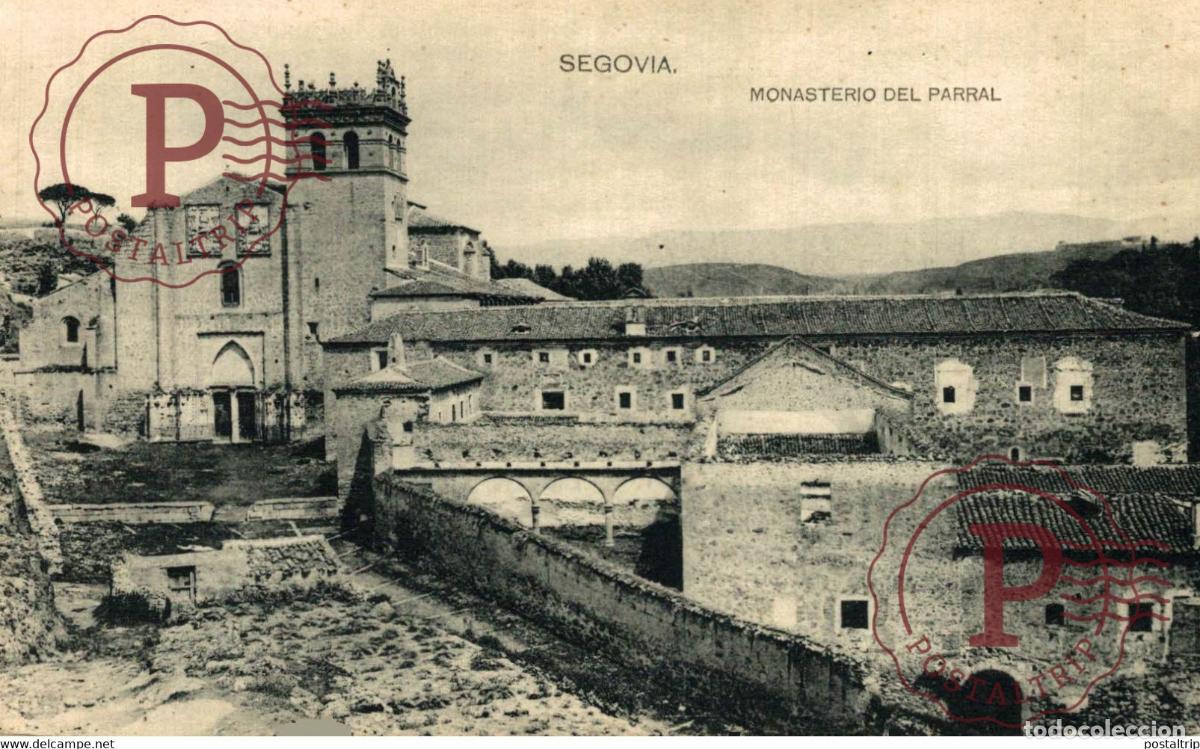 Postales: Segovia Monasterio del Parral Castilla y Le&oacute;n. Espa&ntilde;a Spain