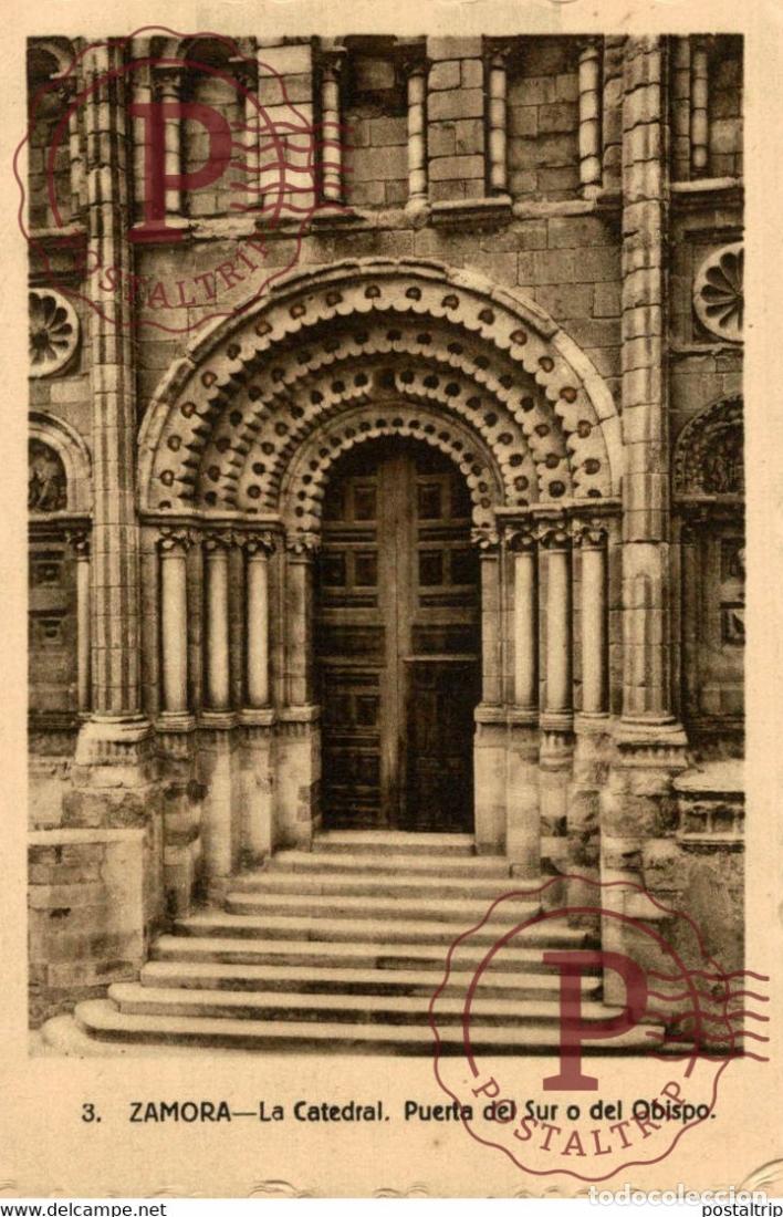 Cartes Postales: Zamora La Catedral Puerta del Sur o del Obispo Castilla y Le&oacute;n. Espa&ntilde;a Spain