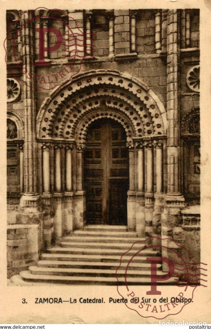 Cartes Postales: Zamora La Catedral Puerta del Sur o del Obispo Castilla y Le&oacute;n. Espa&ntilde;a Spain