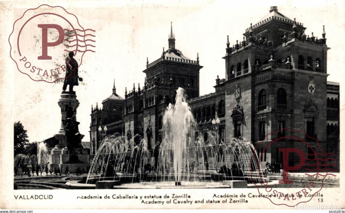 Cartes Postales: Valladolid Academia de Caballeria y estatua de Zorrilla Principal Castilla y Le&oacute;n. Espa&ntilde;a Spain