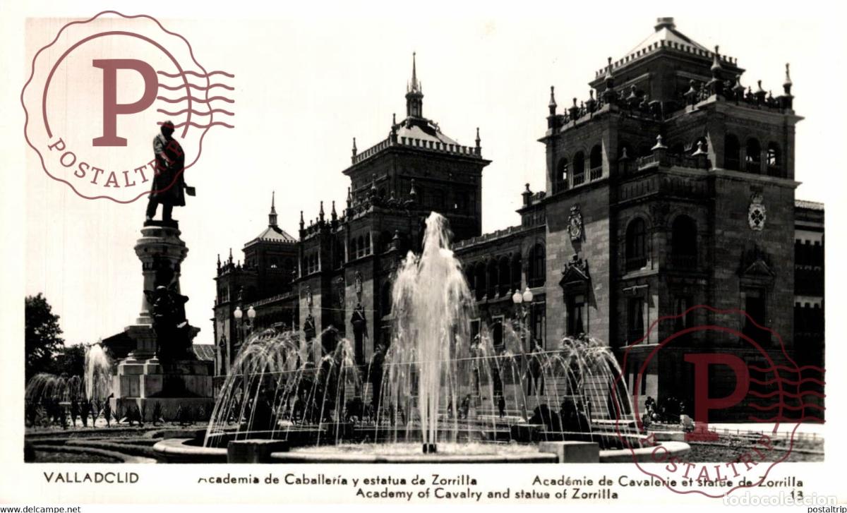 Postales: Valladolid Academia de Caballeria y estatua de Zorrilla Castilla y Le&oacute;n. Espa&ntilde;a Spain