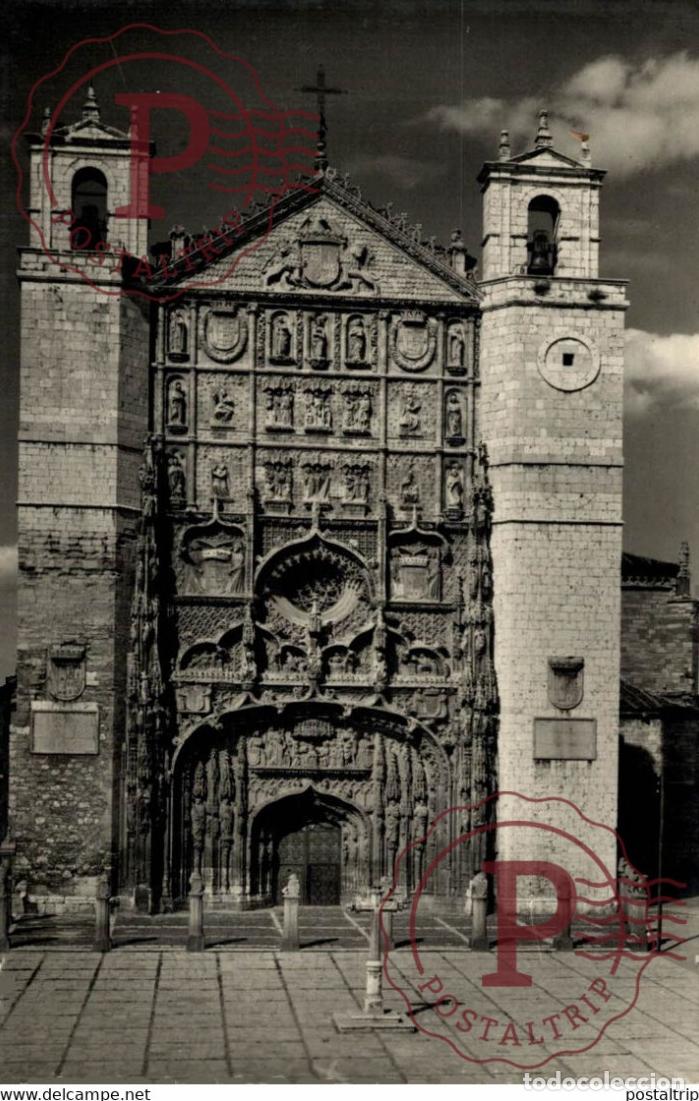 Postales: Valladolid Iglesia de San Pablo Castilla y Le&oacute;n. Espa&ntilde;a Spain