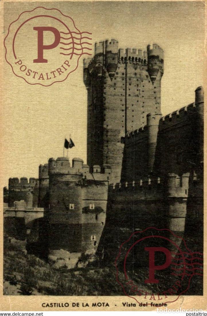 Postales: Valladolid Castillo de la Mota Vista de Frente Castilla y Le&oacute;n. Espa&ntilde;a Spain