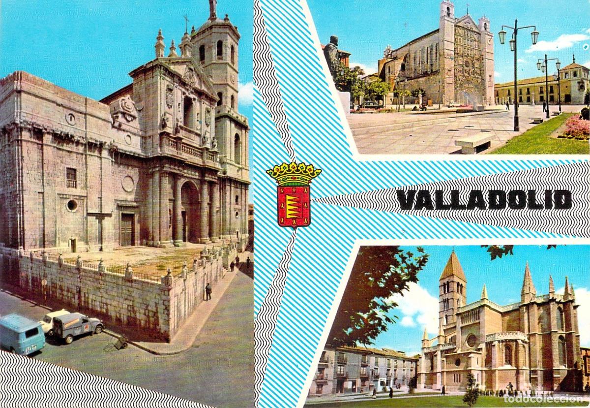 Postales: Postal de Valladolid con Vistas de Monumentos Hist&oacute;ricos y Catedral