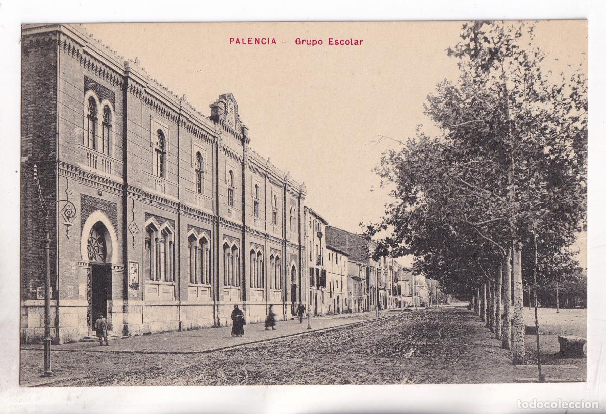 Postales: POSTAL. PALENCIA. GRUPO ESCOLAR.