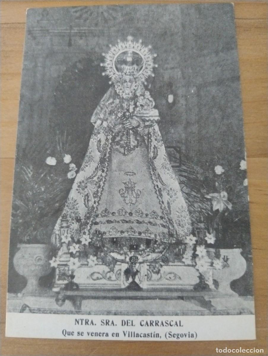 Postales: Imagen de Nuestra Se&ntilde;ora del Carrascal. Villacastin. Segovia. 13 x 9 cm oraci&oacute;n en el reverso.