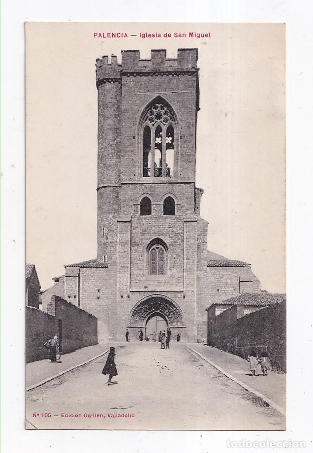 Postales: POSTAL. PALENCIA. IGLESIA DE SAN MIGUEL. 1911