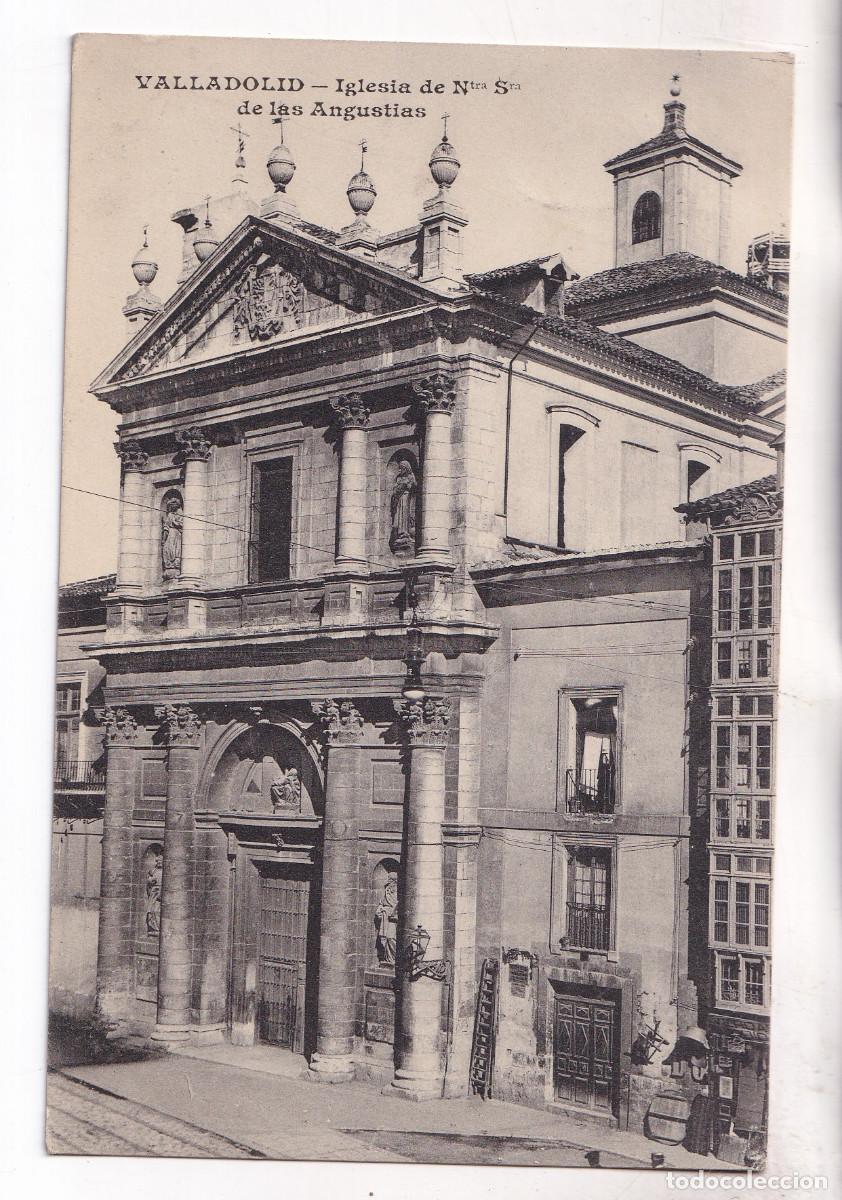 Postales: POSTAL. VALLADOLID. IGLESIA DE NUESTRA SE&Ntilde;ORA DE LAS ANGUSTIAS. CIRCULADA EN 1912