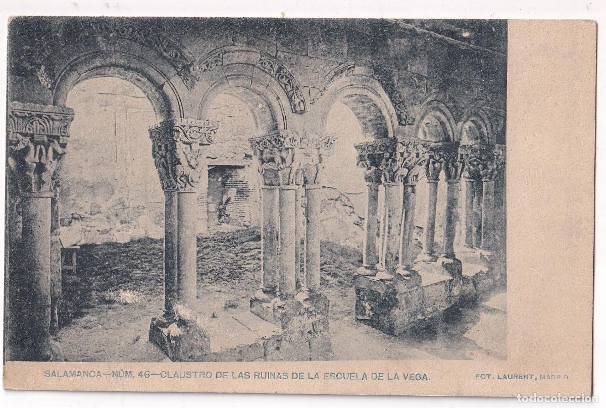 Postales: Salamanca. num 46 Claustro de la Ruinas de la Escuela de la Vega. Fot Laurent. Reverso sin dividir.