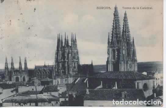 Postales: BURGOS ESCRITA TORRES DE LA CATEDRAL