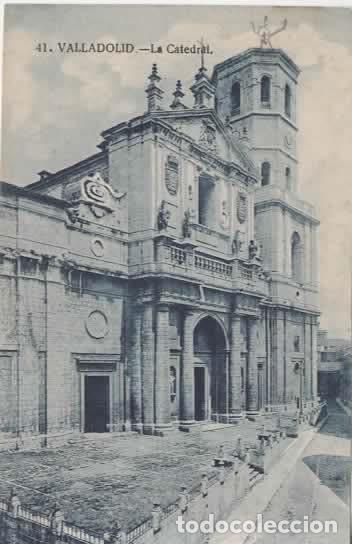 Postales: VALLADOLID SIN ESCRIBIR LA CATEDRAL