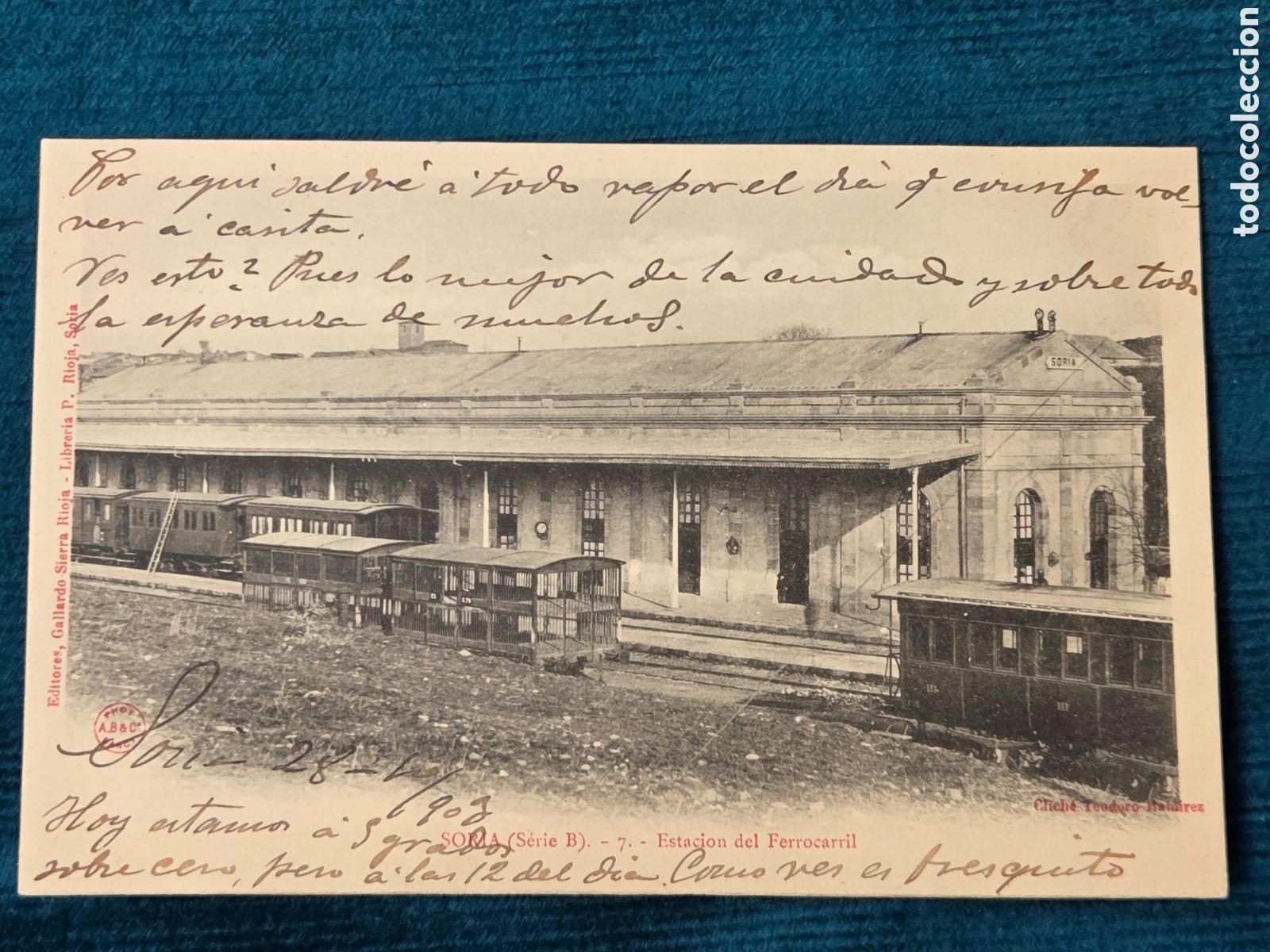 Postales: SORIA 1901 Estaci&oacute;n del Ferrocarril. Editores Gallardo Sierra.