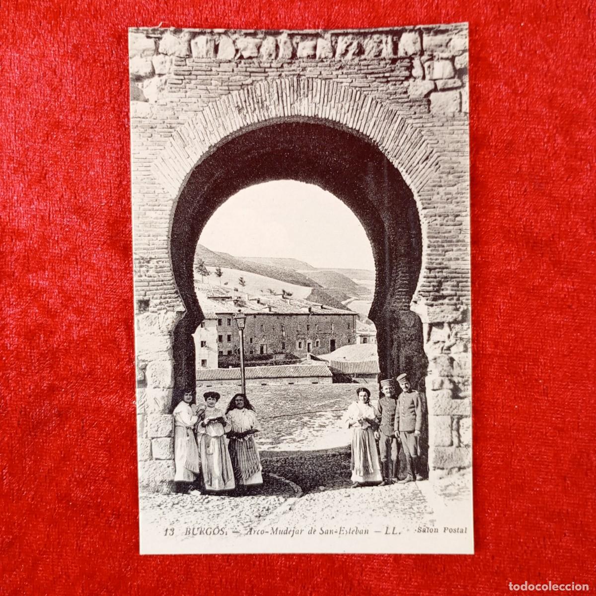 Postales: POSTAL - BURGOS - ARCO-MUDEJAR DE SAN-ESTEBAN - LL. - 13 - SALON POSTAL - RAR&Iacute;SIMA / 1501