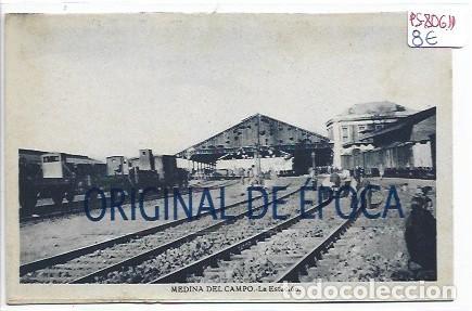 Postales: (PS-80611)POSTAL DE MEDINA DEL CAMPO-LA ESTACION