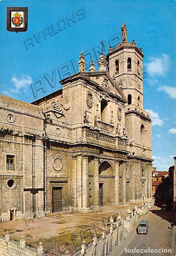 Postales: Catedral de Valladolid - A&ntilde;os 60 - Sin Circular
