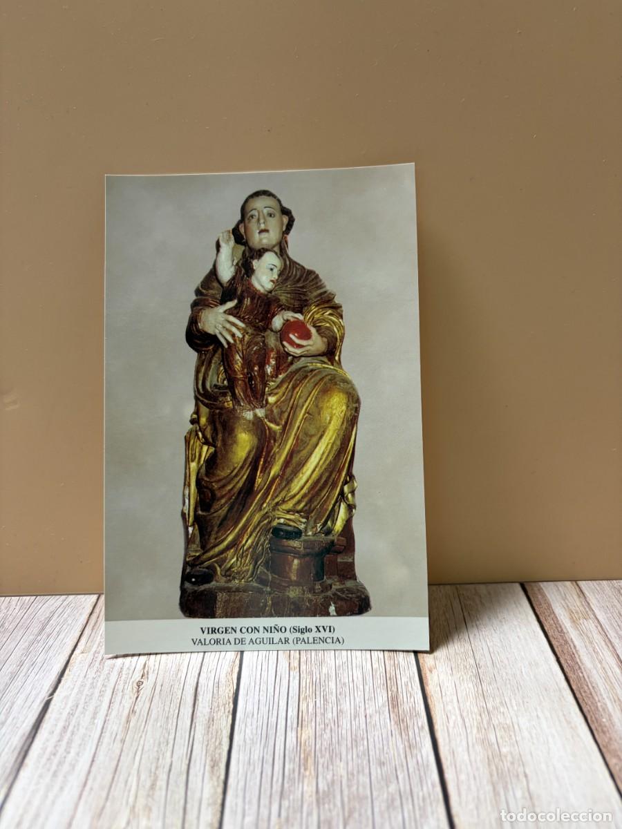 Postales: TARJETA POSTAL. PALENCIA. VIRGEN CON NI&Ntilde;O. SIGLO XVI. VALORIA DE AGUILAR
