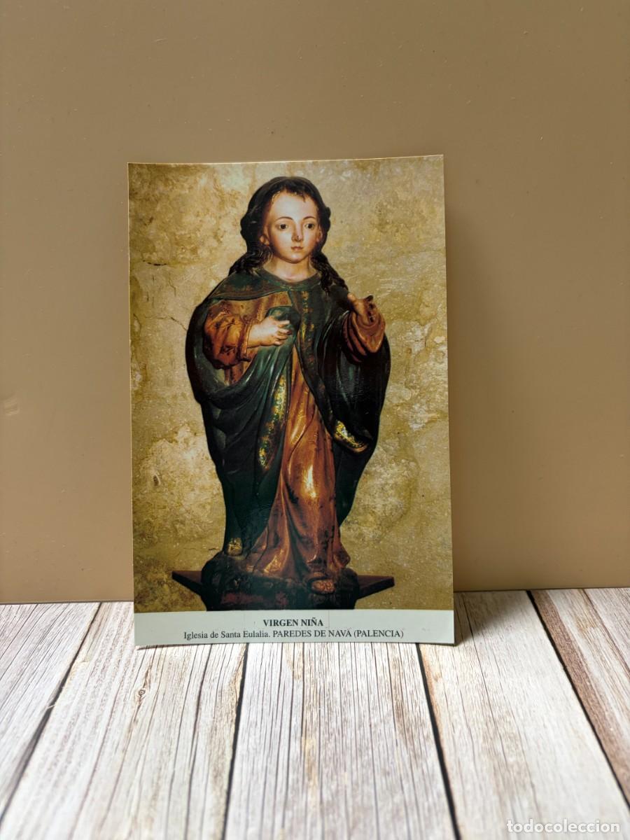 Postales: TARJETA POSTAL. PALENCIA. PAREDES DE NAVA. VIRGEN NI&Ntilde;A. IGLESIA DE SANTA EULALIA