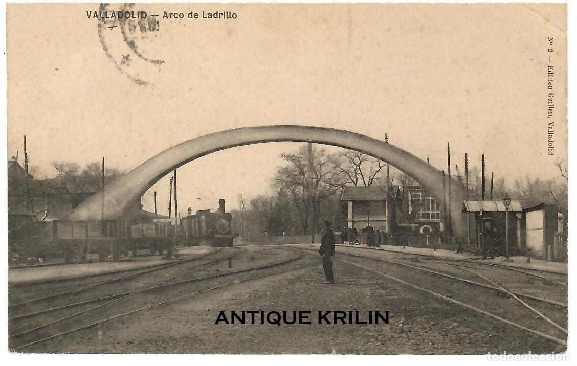 Postales: VALLADOLID / ARCO DE LADRILLO / EDICION GUILLEN N&ordm; 2 / FRANQUEADA